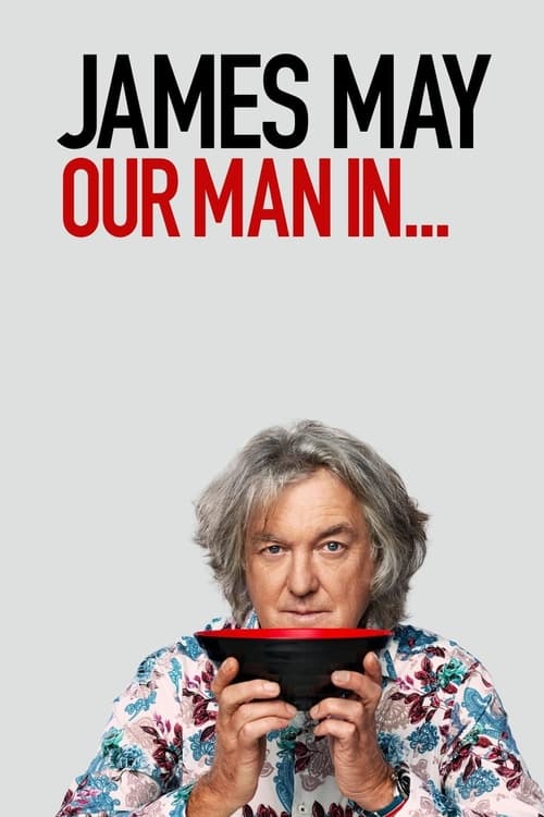 James May Our Man In… : 1.Sezon 6.Bölüm