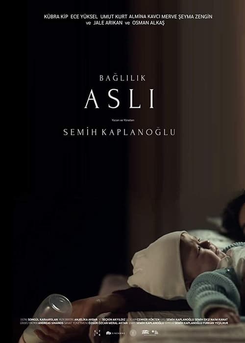 Bağlılık Aslı (2019)