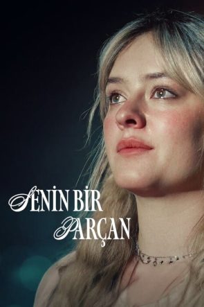 Senin Bir Parçan (2024)