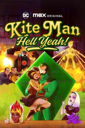 Kite Man Hell Yeah!