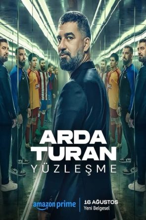 Arda Turan: Yüzleşme (2024)