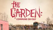 The Garden Commune or Cult izle