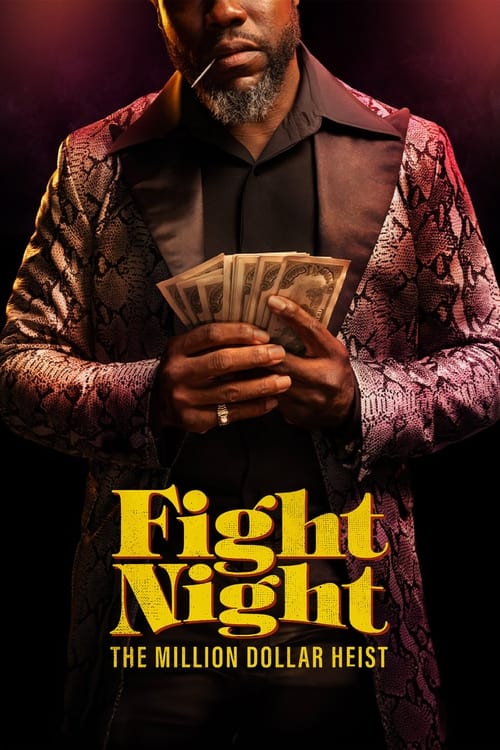 Fight Night The Million Dollar Heist : 1.Sezon 6.Bölüm